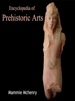 cover image of Encyclopedia of Prehistoric Arts